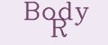 Body R