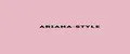 Ariana-style
