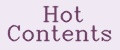 Hot Contents
