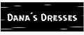 Dana's Dresses