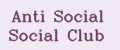 Anti Social Social Club