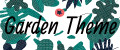 Garden Theme