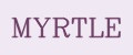 MYRTLE