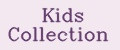 Kids Collection