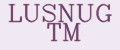 LUSNUG ТМ