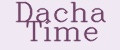Dacha Time
