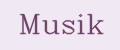Musik