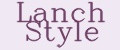 Lanch Style