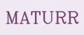 MATURR