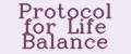 PROTOCOL FOR LIFE BALANCE