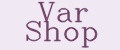 Var Shop