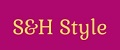 S&H Style