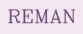 REMAN