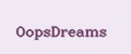 OopsDreams