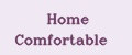 Home Comfortable