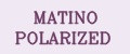 MATINO POLARIZED