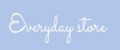 Everyday Store