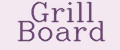 Grill Board