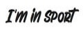 I'm in sport