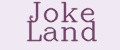 Joke Land