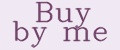Buy by me