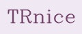 TRnice