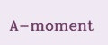 A-moment