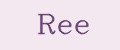 Ree