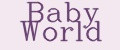 Baby World