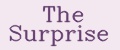 The Surprise