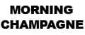Morning Champagne