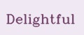 Delightful