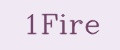 1Fire