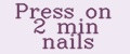 Press on 2 min nails