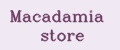 Macadamia store
