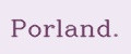 Porland.