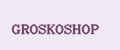 GROSKOSHOP