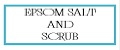 EPSOM SALT&SCRUB