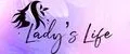 Lady`s Life
