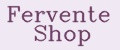 Fervente Shop