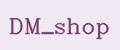 DM_shop