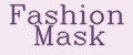Fashion Mask
