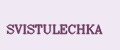 SVISTULECHKA