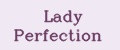 Lady Perfection