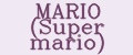 MARIO (Super mario)