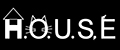 H.O.U.S.E