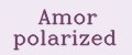 Amor polarized