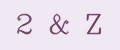 2&Z