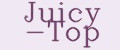 Juicy -Top