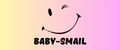 Baby~Smail